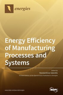 Couverture_Energy Efficiency of Manufacturing Processes and Systems