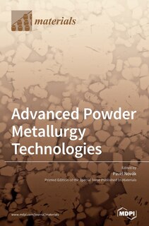 Front cover_Advanced Powder Metallurgy Technologies