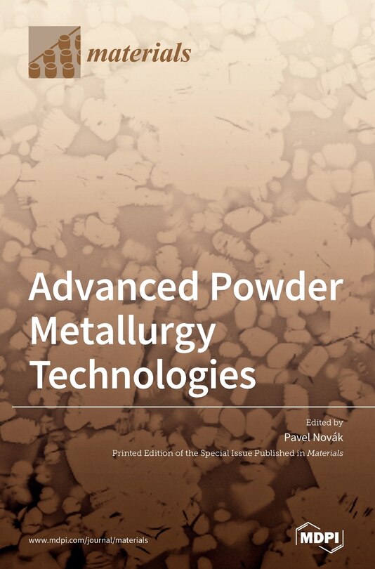 Front cover_Advanced Powder Metallurgy Technologies