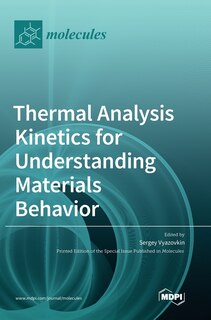 Front cover_Thermal Analysis Kinetics for Understanding Materials Behavior