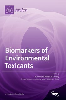 Biomarkers of Environmental Toxicants