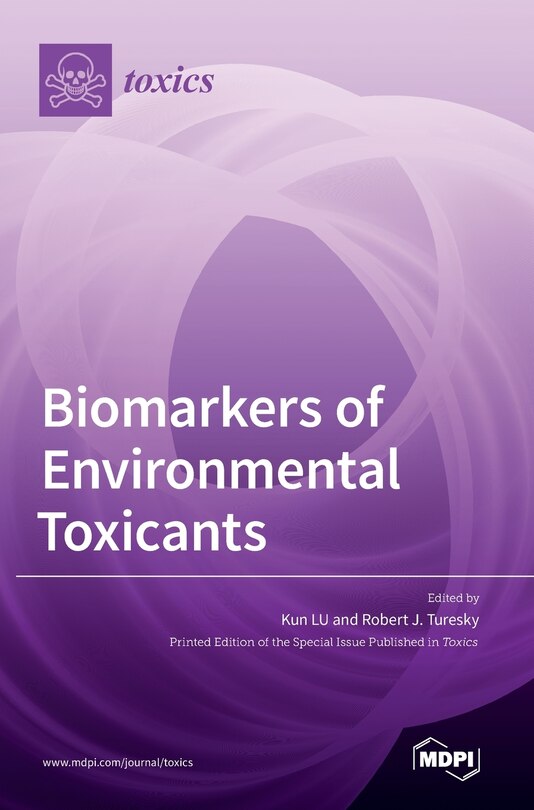 Biomarkers of Environmental Toxicants