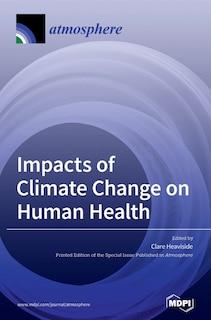 Front cover_Impacts Of Climate Change On Human Health
