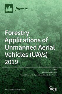 Front cover_Forestry Applications of Unmanned Aerial Vehicles (UAVs) 2019