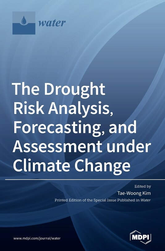 Front cover_The Drought Risk Analysis, Forecasting, And Assessment Under Climate Change
