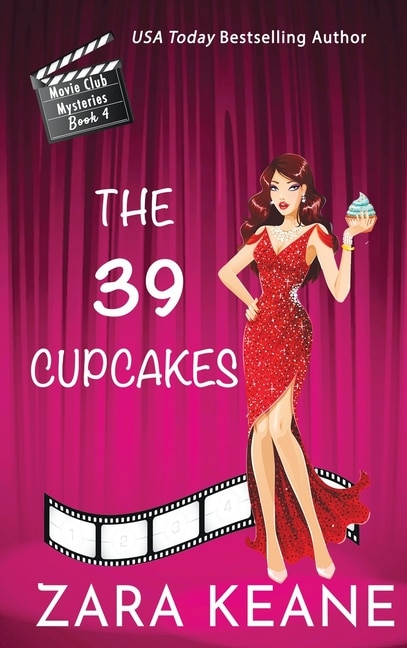 The 39 Cupcakes (Movie Club Mysteries, Book 4)