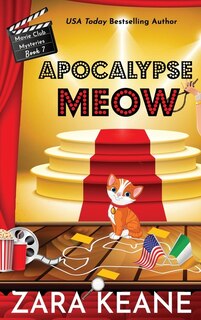 Front cover_Apocalypse Meow (Movie Club Mysteries, Book 7)