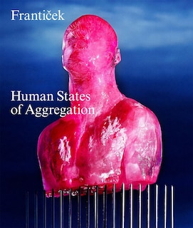 Front cover_Franticek—Human States of Aggregation
