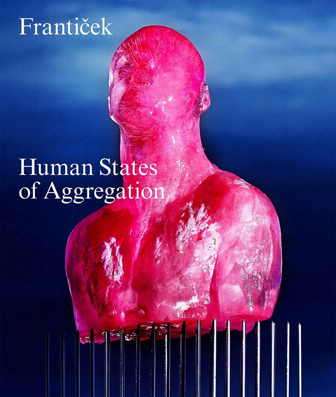 Front cover_Franticek—Human States of Aggregation