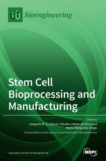 Couverture_Stem Cell Bioprocessing and Manufacturing