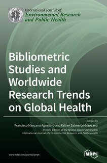 Front cover_Bibliometric Studies and Worldwide Research Trends on Global Health