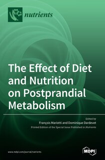 Front cover_The Effect of Diet and Nutrition on Postprandial Metabolism