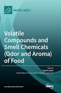 Front cover_Volatile Compounds and Smell Chemicals (Odor and Aroma) of Food