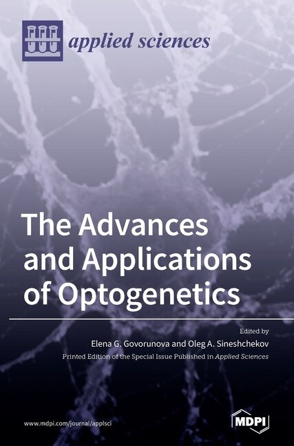 Front cover_The Advances and Applications of Optogenetics