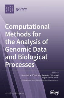 Front cover_Computational Methods For The Analysis Of Genomic Data And Biological Processes