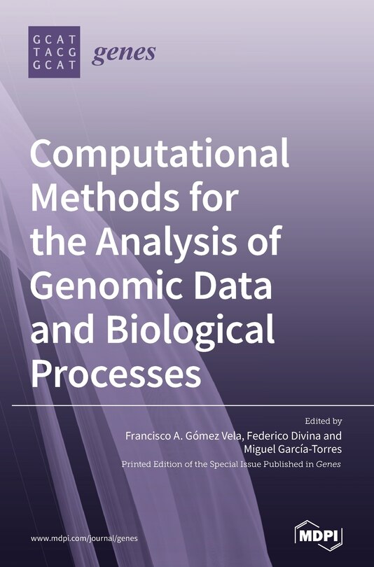 Front cover_Computational Methods For The Analysis Of Genomic Data And Biological Processes