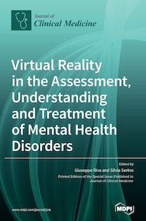 Front cover_Virtual Reality in the Assessment, Understanding and Treatment of Mental Health Disorders