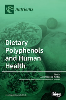 Dietary Polyphenols And Human Health