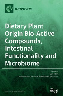 Couverture_Dietary Plant Origin Bio-active Compounds, Intestinal Functionality And Microbiome