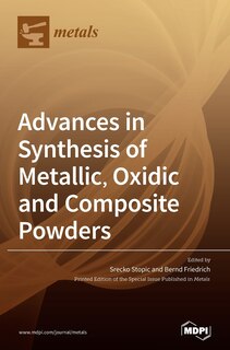 Couverture_Advances in Synthesis of Metallic, Oxidic and Composite Powders