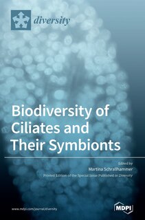 Front cover_Biodiversity Of Ciliates And Their Symbionts