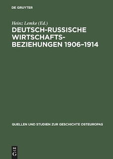 Front cover_Deutsch-russische Wirtschaftsbeziehungen 1906–1914