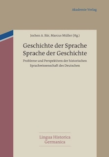 Front cover_Geschichte der Sprache - Sprache der Geschichte