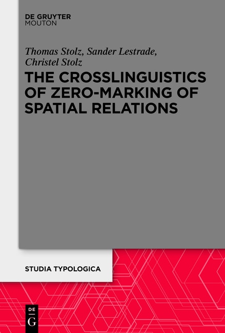 Couverture_The Crosslinguistics of Zero-Marking of Spatial Relations