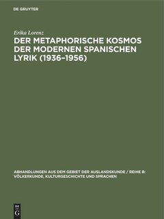 Couverture_Der metaphorische Kosmos der modernen spanischen Lyrik (1936&ndash;1956)