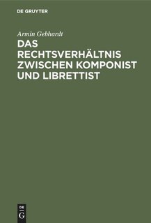 Front cover_Das Rechtsverhältnis zwischen Komponist und Librettist