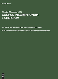 Couverture_Inscriptiones regionis Italiae decimae comprehendens