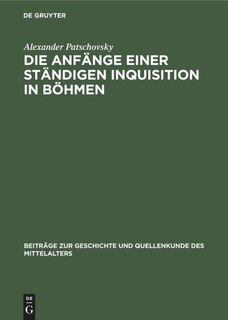 Front cover_Die Anfänge einer ständigen Inquisition in Böhmen