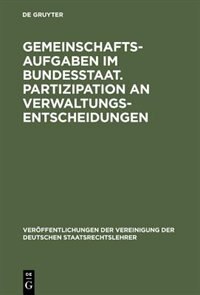 Front cover_Gemeinschaftsaufgaben im Bundesstaat. Partizipation an Verwaltungsentscheidungen