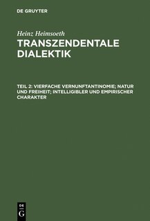 Front cover_Vierfache Vernunftantinomie; Natur und Freiheit; intelligibler und empirischer Charakter