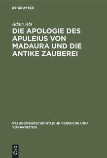 Front cover_Die Apologie des Apuleius von Madaura und die antike Zauberei