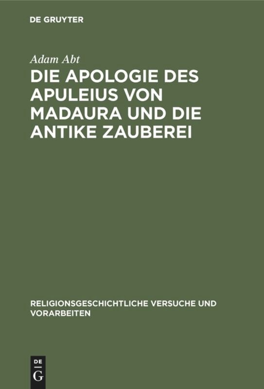 Front cover_Die Apologie des Apuleius von Madaura und die antike Zauberei