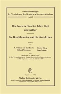 Couverture_Der Deutsche Staat Im Jahre 1945 Und Seither. Die Berufsbeamten Und Die Staatskrisen