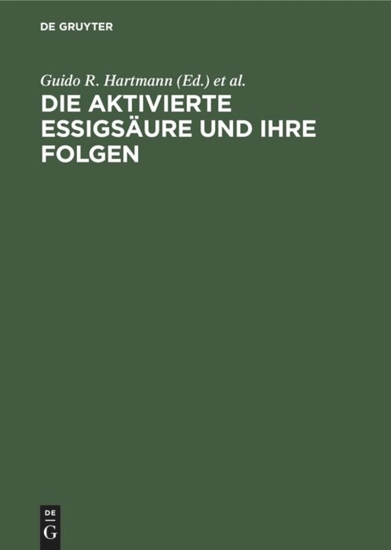 Front cover_Die aktivierte Essigsäure und ihre Folgen