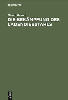 Front cover_Die Bekämpfung des Ladendiebstahls