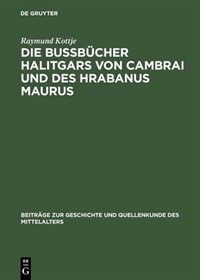 Front cover_Die Bußbücher Halitgars von Cambrai und des Hrabanus Maurus