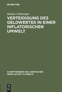 Front cover_Verteidigung des Geldwertes in einer inflatorischen Umwelt