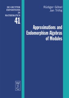 Front cover_Approximations and Endomorphism Algebras of Modules