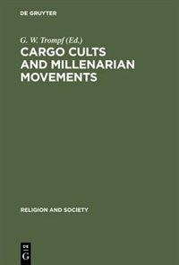 Couverture_Cargo Cults and Millenarian Movements