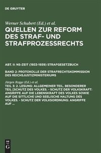 Couverture_2. Lesung: Allgemeiner Teil. Besonderer Teil [Schutz des Volkes. - Schutz der Volkskraft: Angriffe auf die Lebenskraft des Volkes sowie auf die sittliche und seelische Haltung des Volkes. - Schutz der Volksordnung: Angriffe auf ...