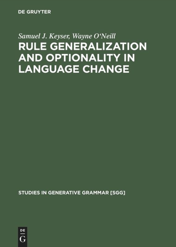 Front cover_Rule Generalization and Optionality in Language Change