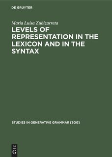 Couverture_Levels Of Representation In The Lexicon And In The Syntax