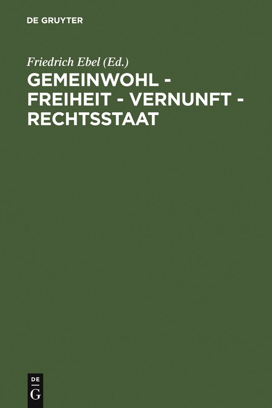 Front cover_Gemeinwohl – Freiheit – Vernunft – Rechtsstaat