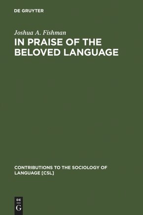 In Praise of the Beloved Language: A Comparative View of Positive Ethnolinguistic Consciousness