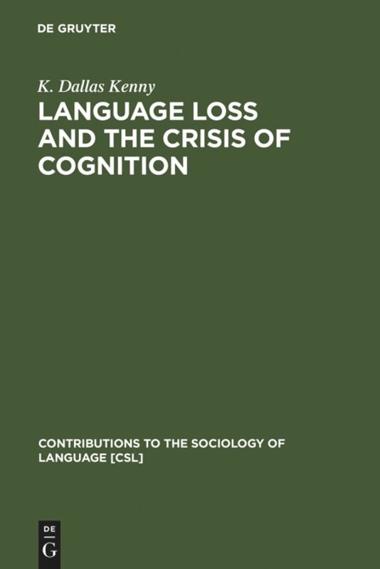 Front cover_Language Loss and the Crisis of Cognition