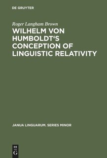 Couverture_Wilhelm Von Humboldt's Conception of Linguistic Relativity